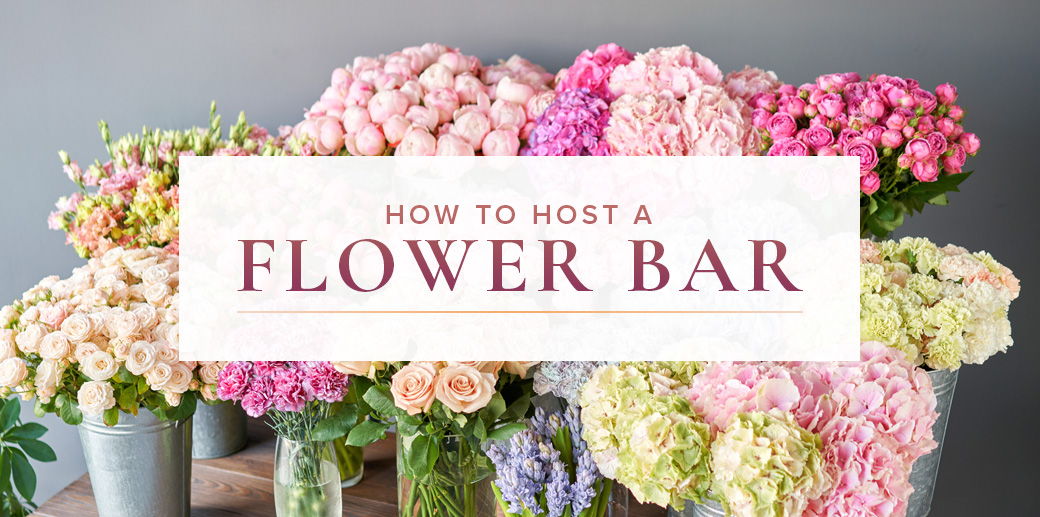 A Guide to Hosting a Flower Bar for Your Celebration Walter Knoll