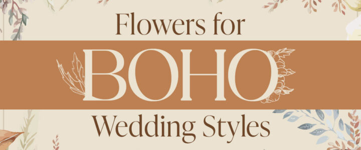 Flowers for boho wedding styles