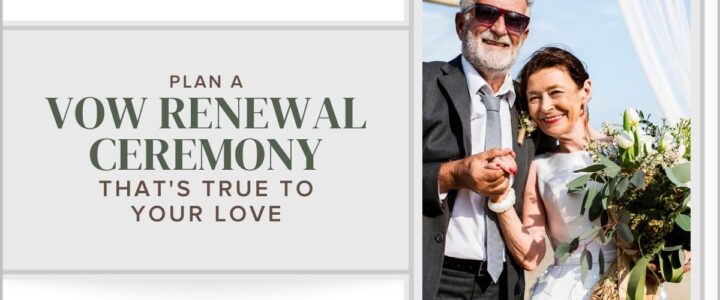 Plan a vow renewal ceremony that's true to your love