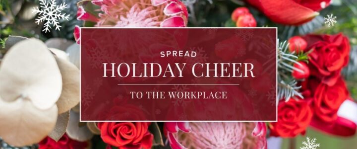 Spread holiday cheer at the workplace